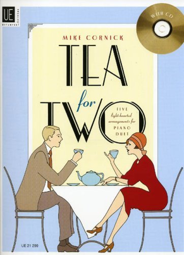 Tea for Two: UE21299: Five Lighthearted Arrangements for Piano Duet by Mike Cornick (1-Jan-2010) Sheet music      Sheet music