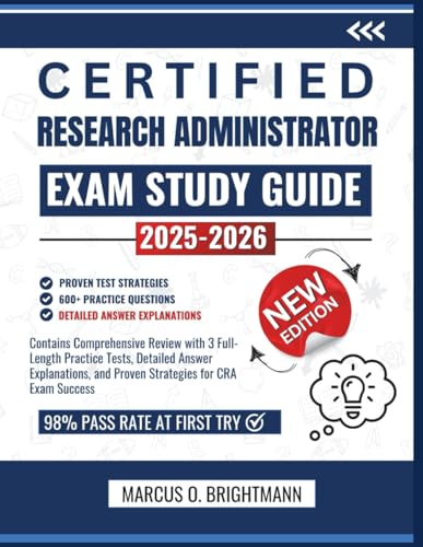 Certified Research Administrator Exam Study Guide 2025-2026: Contains Comprehensive Review