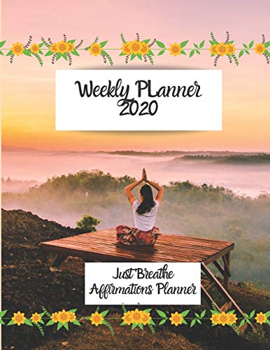 Weekly Planner 2020: Just Breathe Affirmations Planner: Large 8.5 x11 matte cover, two pages for each week, full page monthly calendar, inspirational ... A great gift. (Positive Planners) image 3