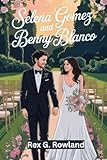 selena gomez 2019 concert  SELENA GOMEZ AND BENNY BLANCO : A Biography of Their Lives and Careers (English Edition)