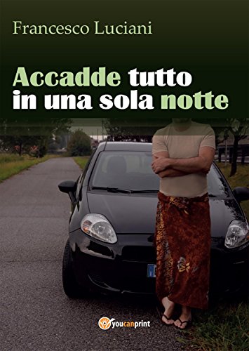 Accadde tutto in una sola notte