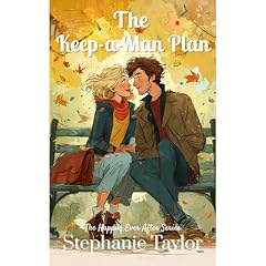 The Keep-a-Man Plan Audiobook By Stephanie Taylor cover art