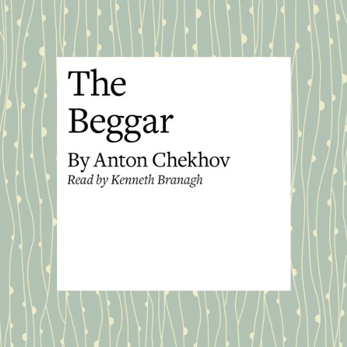 The Beggar by Anton Chekhov episode artwork