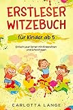  Erstleser Witzebuch für Kinder ab 5: Einfach Lesen lernen mit Kinderwitzen und Scherzfragen