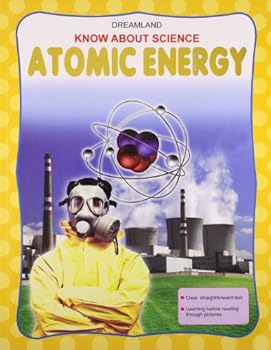 Atomic Energy [Paperback] [Jan 01, 2011] Anuj Chawla - Book  of the Know About Science