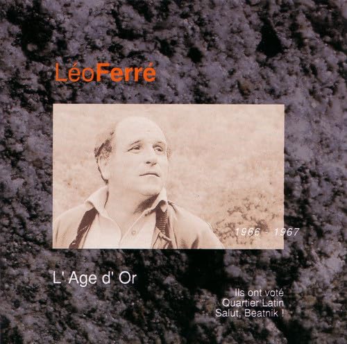 L Age D Or [Audio CD] Leo Ferre