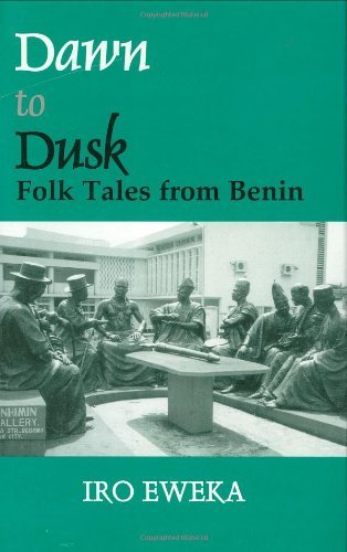 Dawn to Dusk: Folktales from Benin