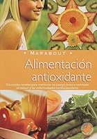 Alimantacion Antioxidante/ Antioxidant Nutrition (Nutricion) 9702214033 Book Cover