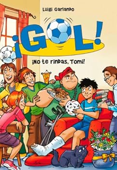 ¡Gol! 15 - ¡No te rindas, T...