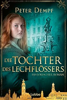 Paperback Die Tochter des Lechflößers Book
