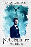 Nebelsphäre - machtlos: Kiel-Reihe 2