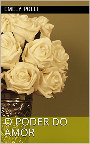 Télécharger O poder do amor (Portuguese Edition) Livre eBook France