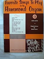 Favorite Songs to Play on the Hammond Organ (No. 2 B000IDFSK6 Book Cover