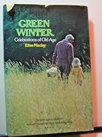 Green Winter: Celebrations of Old Age 0883491222 Book Cover