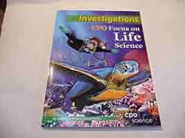 Investigations CPO Focus on Life Science: CPO Science