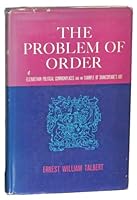 The problem of order: Elizabethan political commonplaces and an example of Shakespeare's art B0006AY7O4 Book Cover