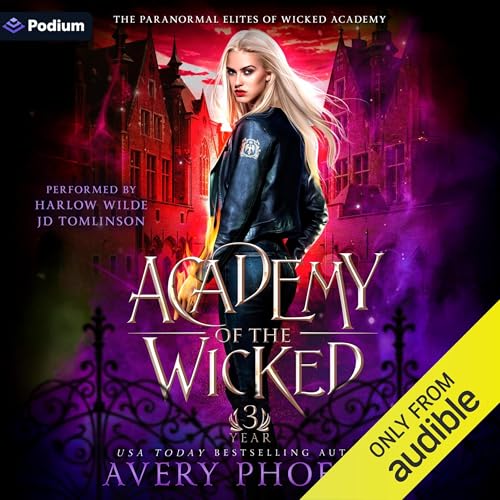 Academy of the Wicked: Year Three Audiobook By Avery Phoenix cover art