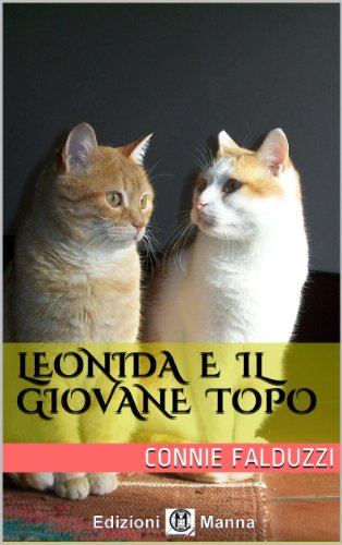 Leonida e il giovane topo (Trilogia di Leonida Vol. 1) Leonida e il giovane topo (Trilogia di Leonida Vol. 1)