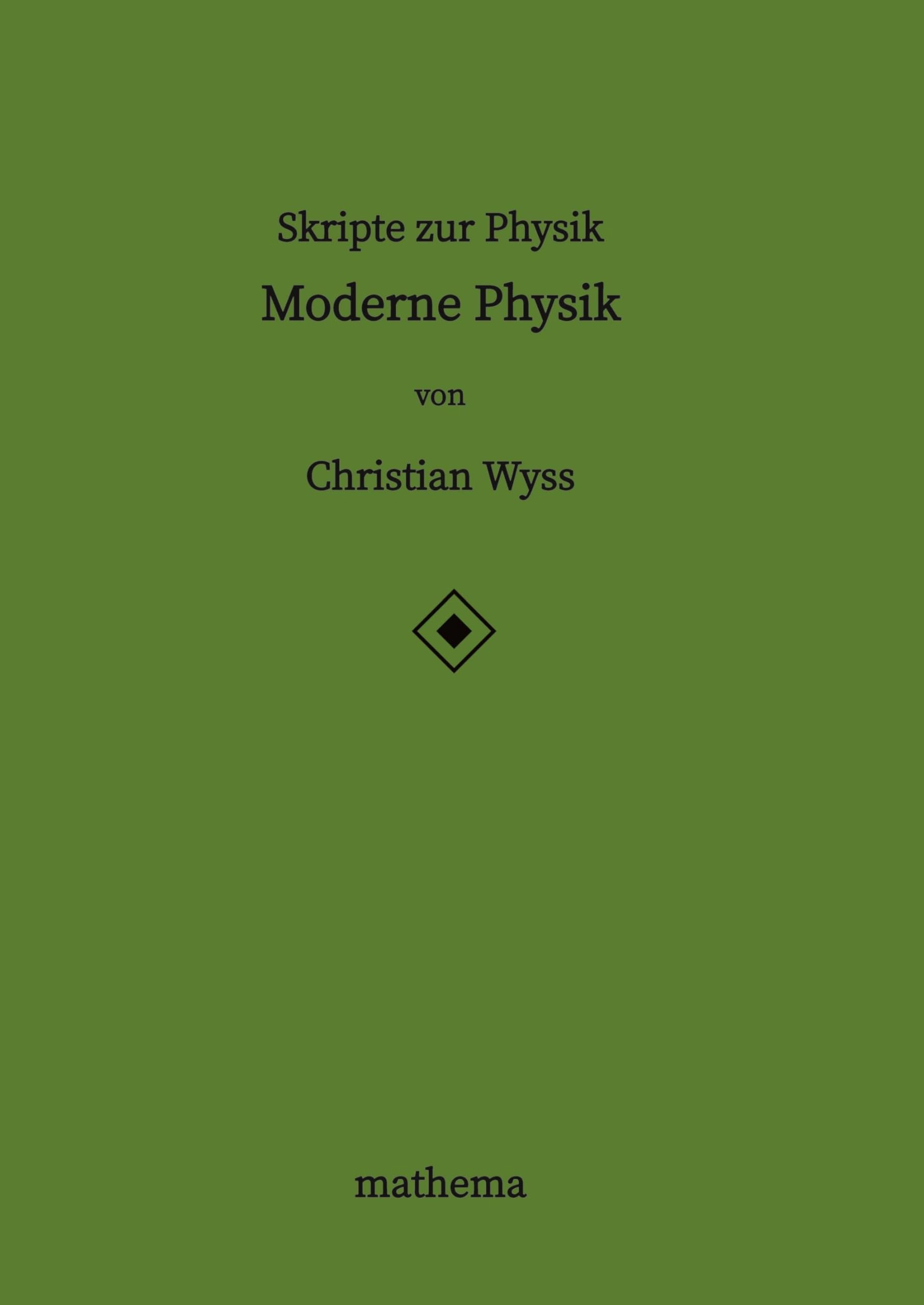 Skripte zur Physik - Moderne Physik
