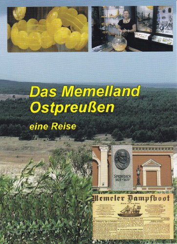 Preisvergleich Produktbild Das Memelland / Ostpreußen - eine Reise