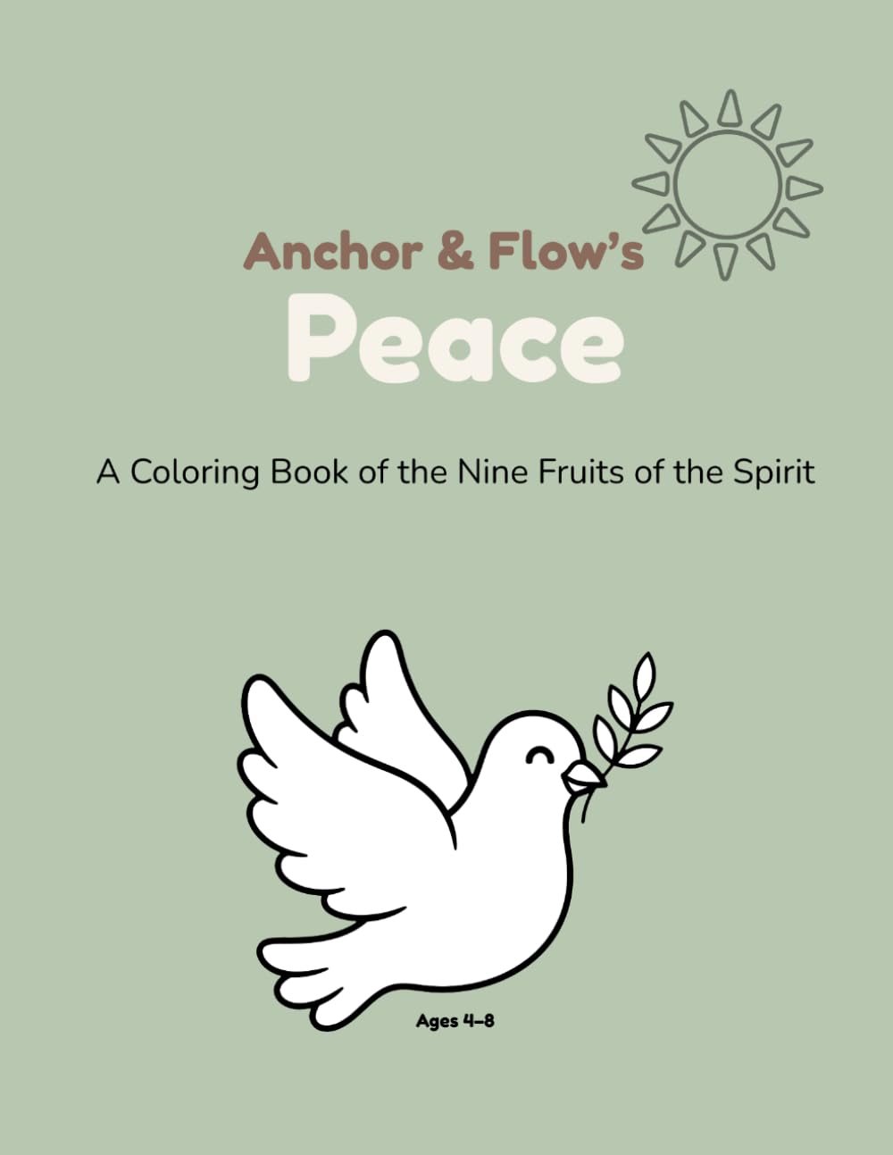 Peace Coloring Book: A Coloring Book of the Nine Fruits of the Spirit