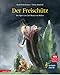 Produktbild Der Freischütz (Das musikalische Bilderbuch mit CD und zum Streamen): Die Oper von Carl Maria von Weber