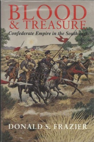 Blood and Treasure (Texas a & M University Military History Series)