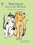 Sweetheart Includes Rupert: A Tale of Acceptance and Inclusion (Sweetheart Tales)