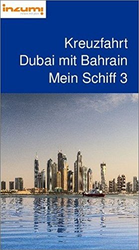 Preisvergleich Produktbild Kreuzfahrt Dubai mit Bahrain Mein Schiff 3 - Buch u. App