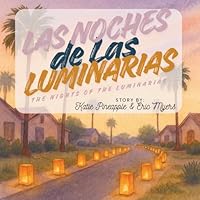 Las Noches de las Luminarias: The Nights of the Luminarias 1966107080 Book Cover