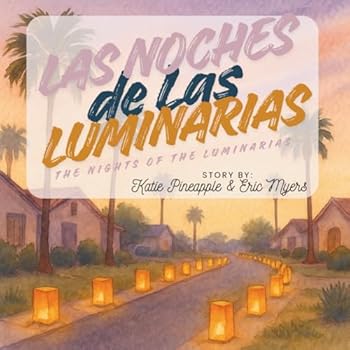 Paperback Las Noches de las Luminarias: The Nights of the Luminarias Book