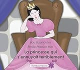  La princesse qui s\'ennuyait terriblement
