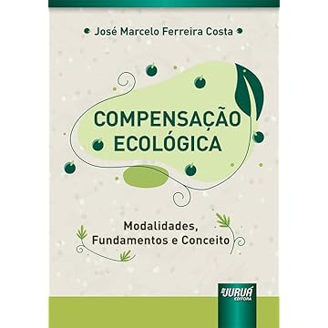 Capa do livro Compensação Ecológica - Modalidades, Fundamentos e Conceito