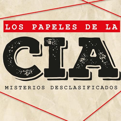 『Los papeles de la CIA: Misterios desclasificados』のカバーアート