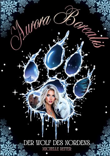 Aurora Borealis: Mitreißende und romantische Dark Fantasy Trilogie: Der Wolf des Nordens