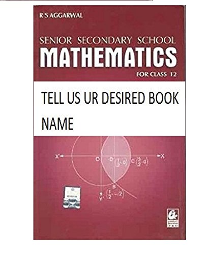 Senior Secondary School Mathematics: for Class 12 Paperback – 2017 Paperback – 1 January 2017