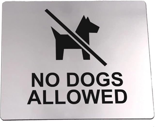 No Dogs Allowed Sign Adhesive Sticker Notice, Metallic Silver Engraved Black with Universal Icon Symbol and Text (Size 12cm x 10cm). Shipped Globally.