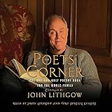 The Poets' Corner: The One-and-Only Poetry Book for the Whole Family