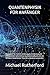 QUANTENPHYSIK FÜR ANFÄNGER: Die Schritt-für-Schritt-Anleitung zur Entdeckung der erstaunlichen Geheimnisse der Quantenphysik und wie Sie deren bekannteste Theorien unbewusst anwenden zur günstig Kaufen-QUANTENPHYSIK FÜR ANFÄNGER: Die Schritt-für-Schritt-Anleitung zur Entdeckung der erstaunlichen Geheimnisse der Quantenphysik und wie Sie deren bekannteste Theorien unbewusst anwenden