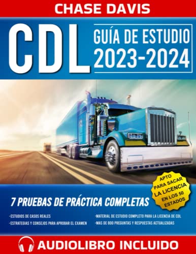 Cdl Guía De Estudio: El Manual Más Completo, Con Más De 800 Preguntas Y Respuestas Para Aprobar El Examen De Licencia De Conducir Comercial En Su Primer Intento (Spanish Edition) #TOP8