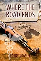 Where the Road Ends: a novel 1990770126 Book Cover