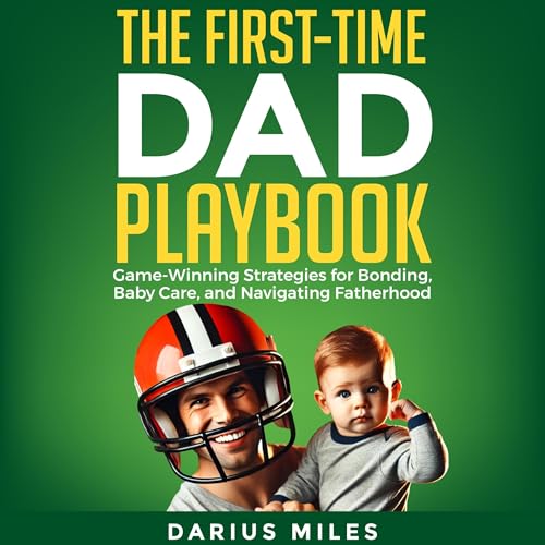 The First-Time Dad Playbook by Darius Miles episode artwork