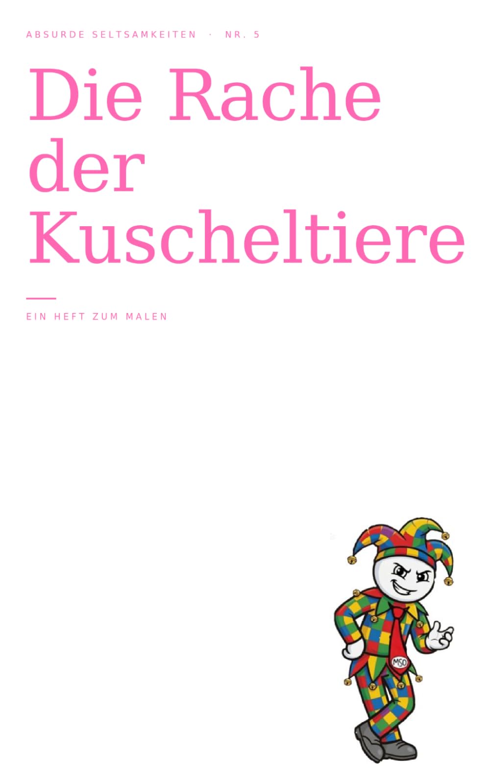 Die Rache der Kuscheltiere (Absurde Seltsamkeiten)