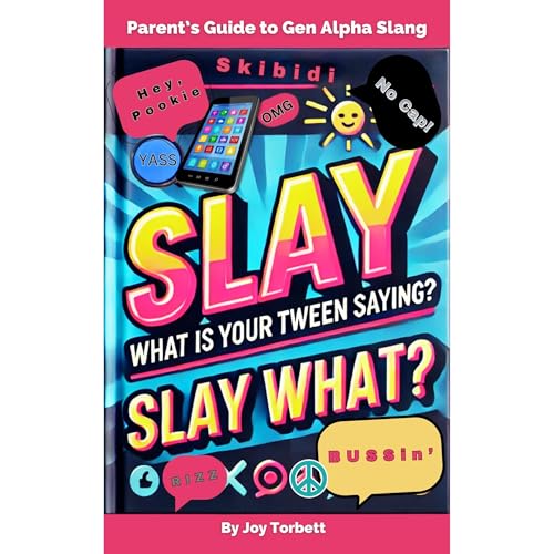 PARENT'S GUIDE TO GEN ALPHA SLANG (Authored by Joy Torbett) episode artwork