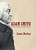 Adam Smith and the Pursuit of Liberty