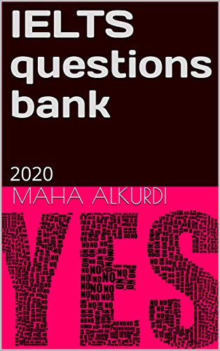 IELTS questions bank : 2020 (English Edition)