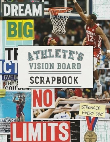 Athlete's Vision Board Scrapbook: 500+ Visual Elements to Motivate, Discipline and Help Players to become their Best Self image 2