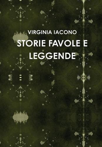 STORIE FAVOLE E LEGGENDE STORIE FAVOLE E LEGGENDE