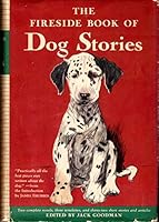 The fireside book of dog stories B00005VWZ4 Book Cover