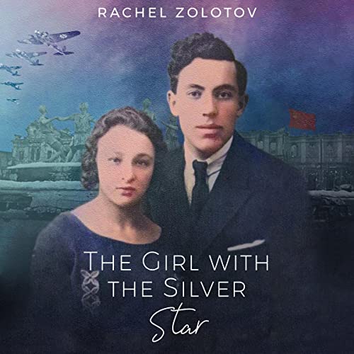 The Girl with the Silver Star: A Novel by Rachel Zolotov episode artwork